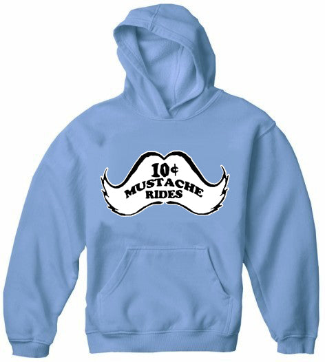 10 Cent Mustache Rides Adult Hoodie Light Blue
