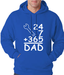 24+7+365 = Dad Father's Day Adult Hoodie