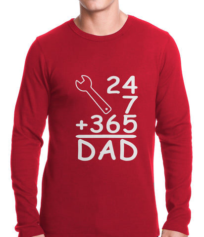 24+7+365 = Dad Father's Day Thermal Shirt