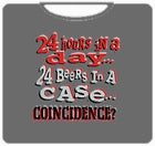 24 Beers & 24 Hours T-Shirt