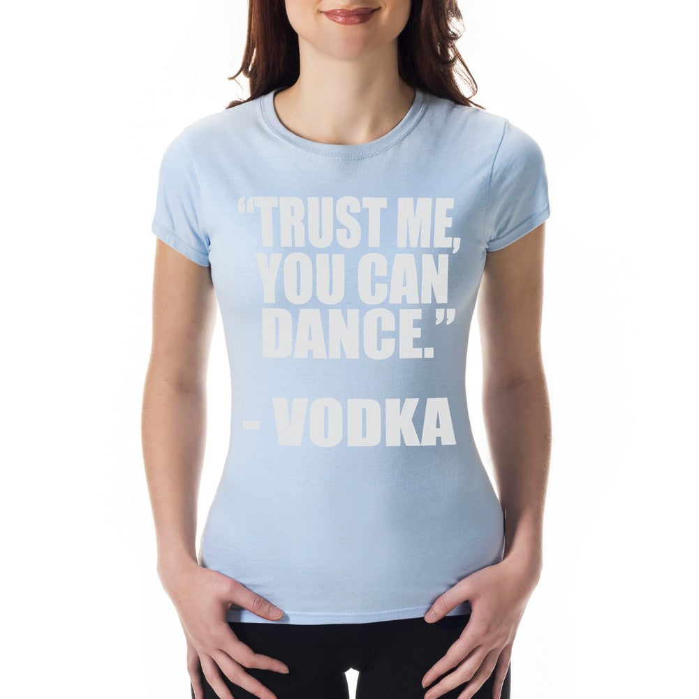 "You Can Dance" - Vodka Girl's T-Shirt