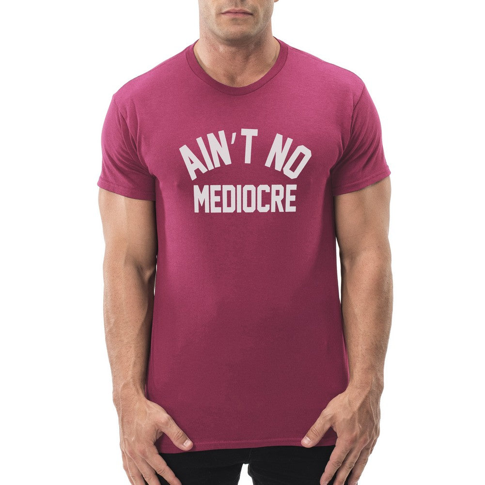 Ain't No Mediocre Men's T-Shirt-hotpink