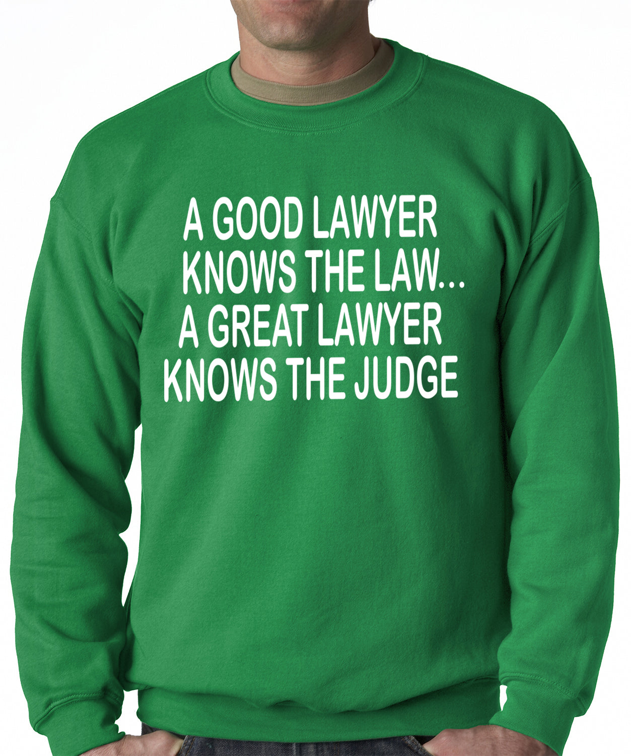 A Good Lawyer Adult Crewneck