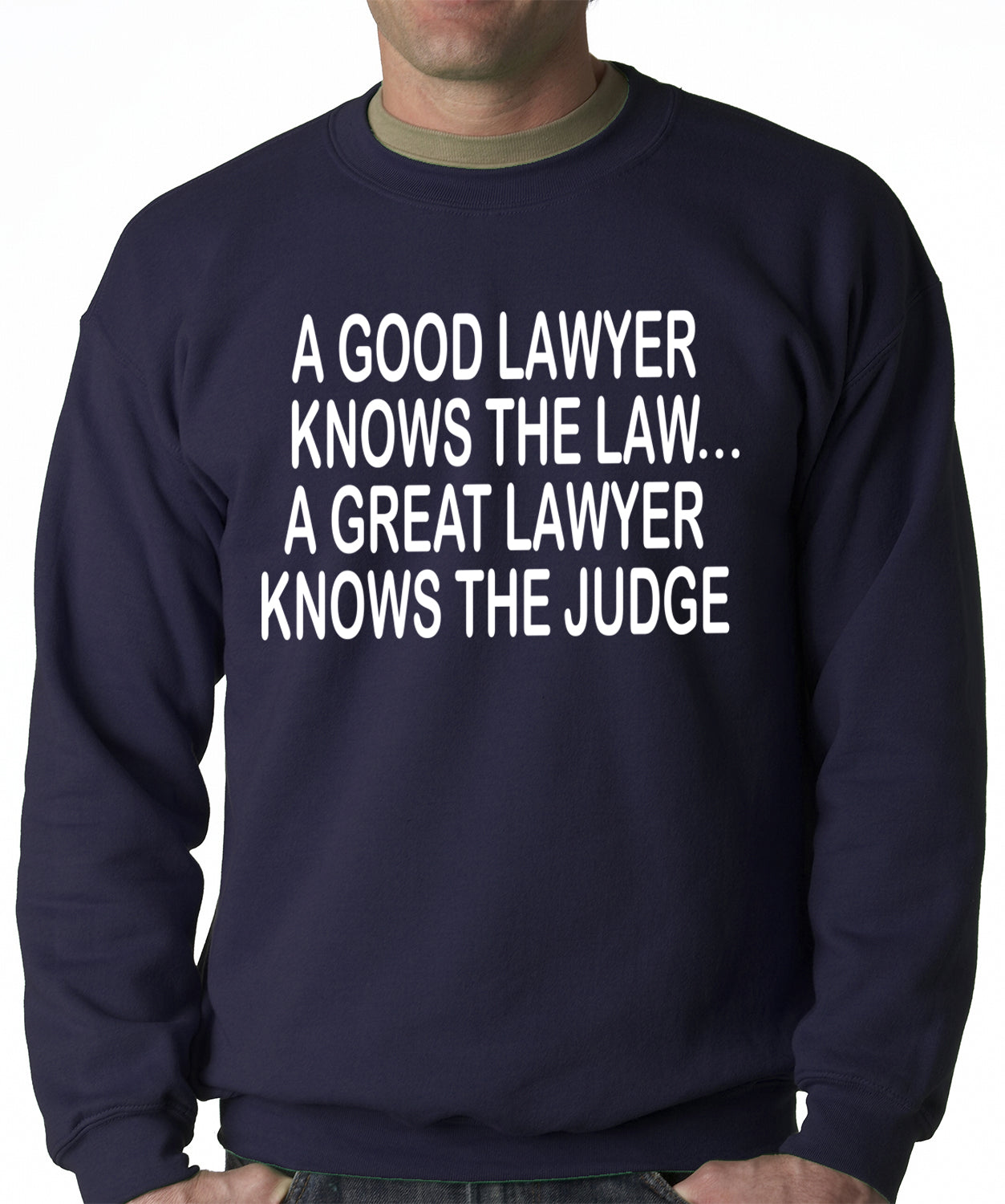 A Good Lawyer Adult Crewneck
