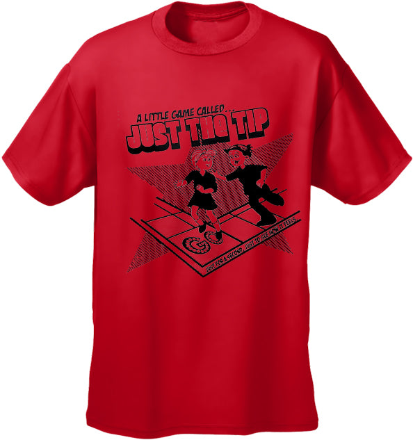 A Little Game Called Just The Tip T-Shirt Red