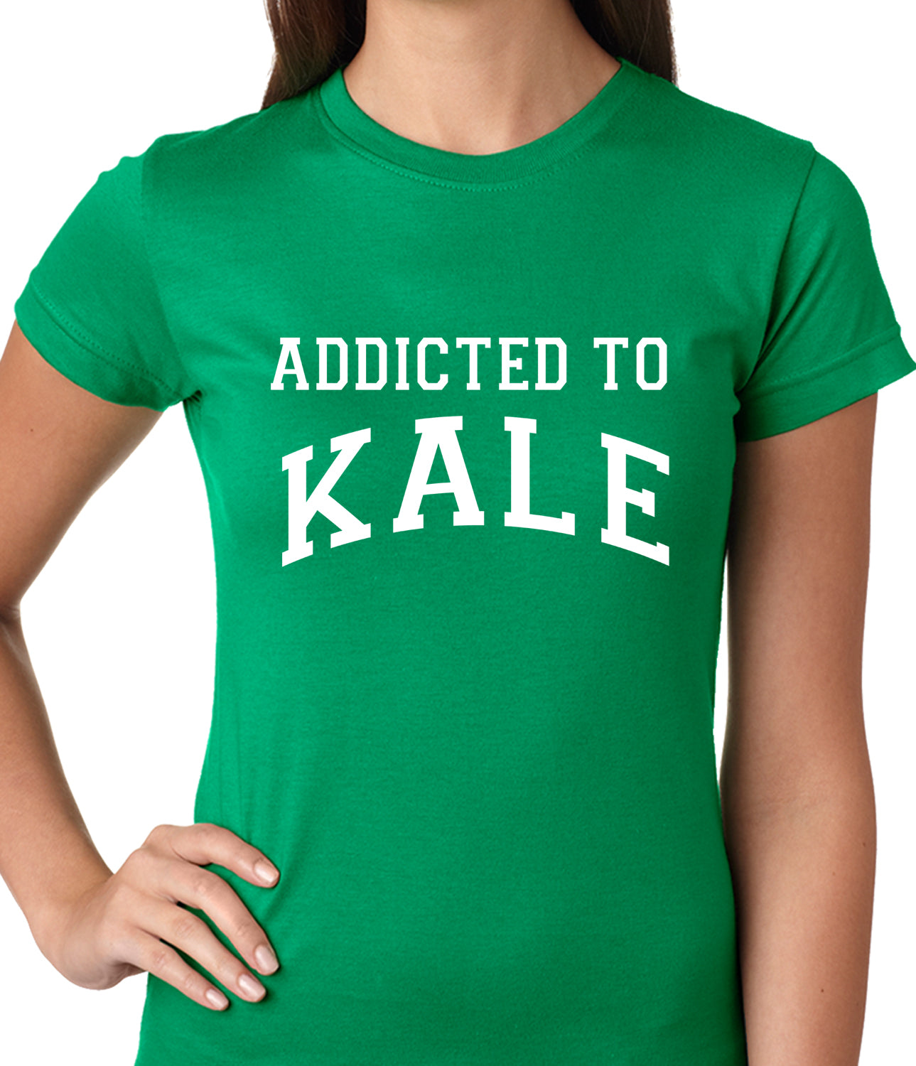Addicted to Kale Ladies T-shirt