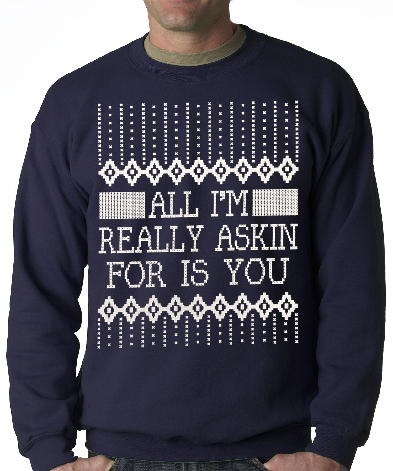 All I'm Asking For is You Adult Crewneck