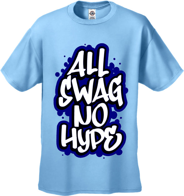 All Swag No Hype Men's T-Shirt
