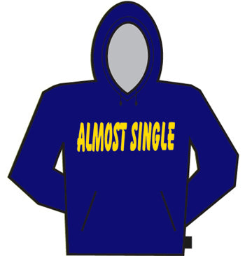 Almost Single Hoodie