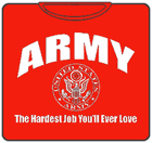 Army The Hardest Job T-Shirt