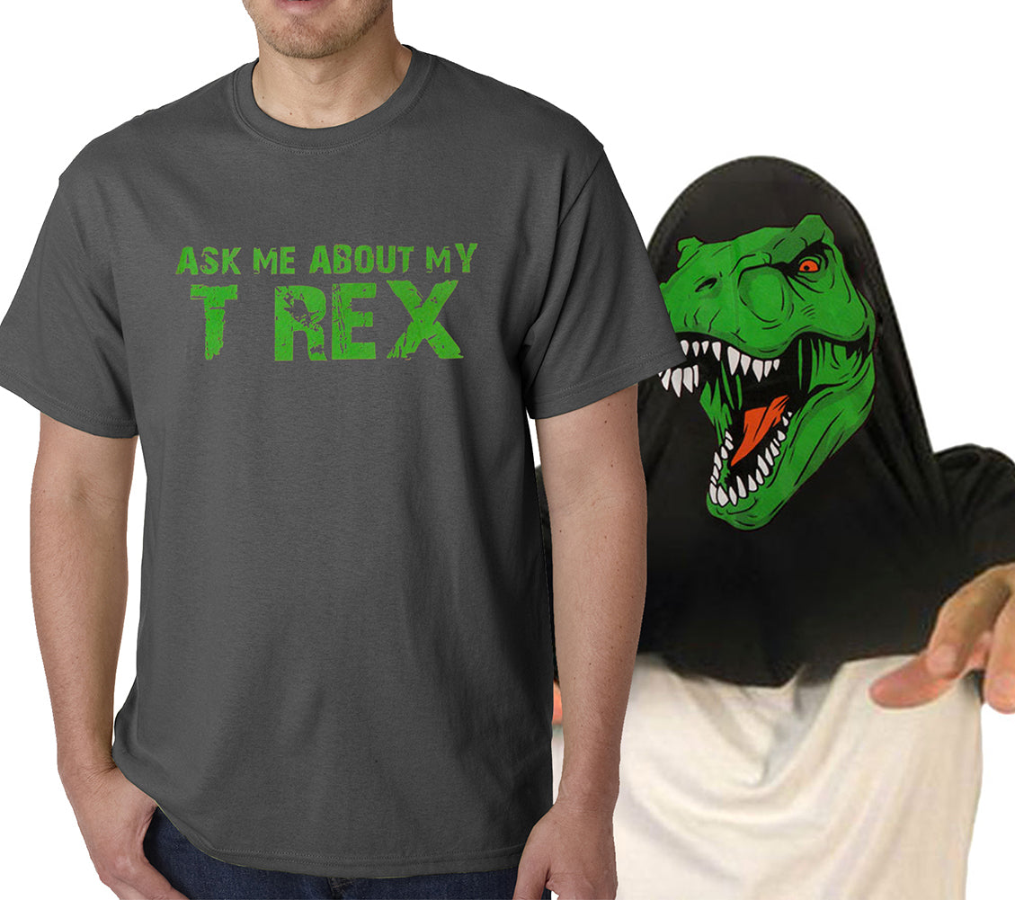 Ask Me About My T REX Mens T-shirt