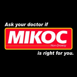 Ask Your Doctor if Mikoc Is Right For You Hoodie