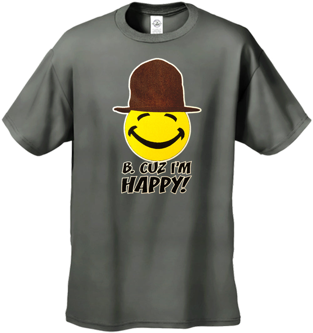 B. Cuz I'm Happy Kid's T-Shirt