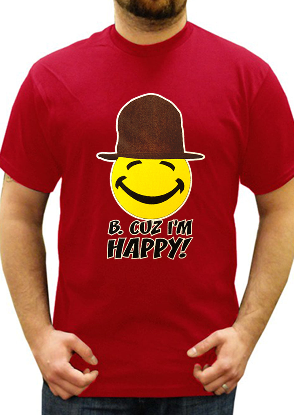 B. Cuz I'm Happy Kid's T-Shirt