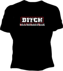 B.I.T.C.H. Girls T-Shirt