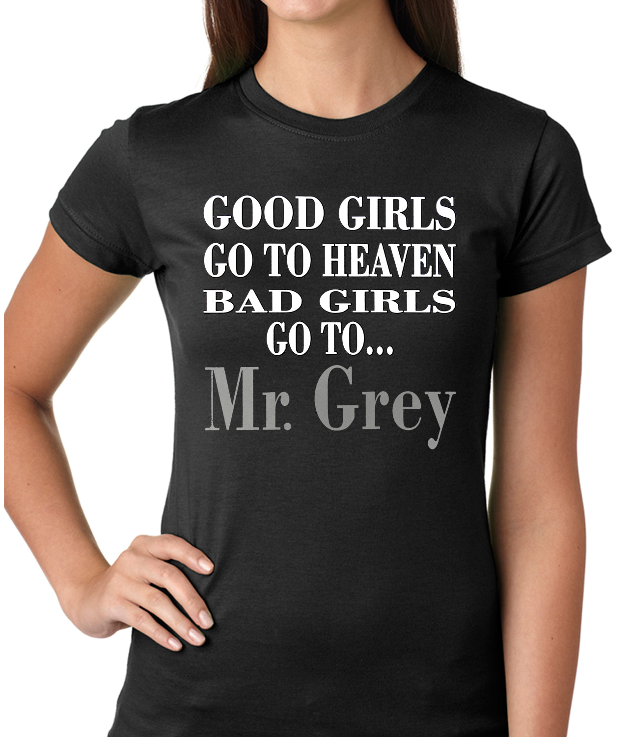 Bad Girls Go To Mr. Grey Girls T-shirt
