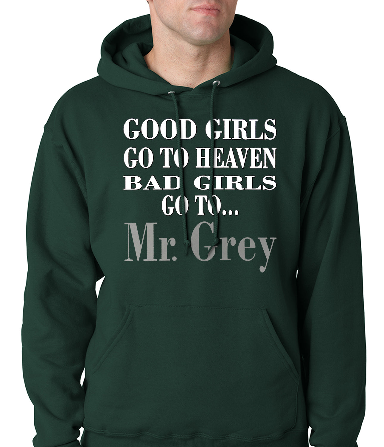 Bad Girls Go To Mr. Grey Hoodie