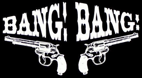 Bang! Bang! Two Guns Mens T-Shirt