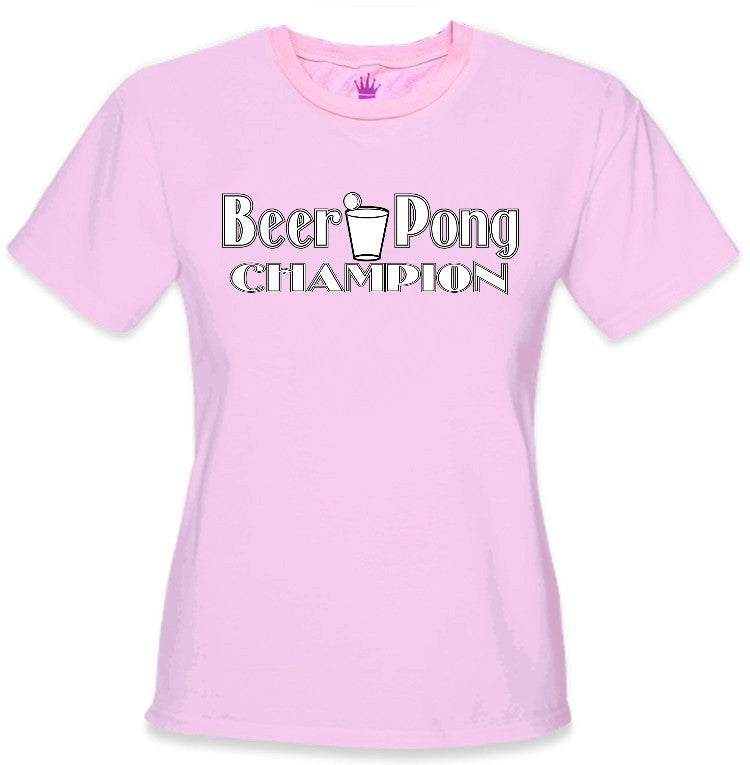 Beer Pong Shirts - Beer Pong Champion Girls T-Shirt