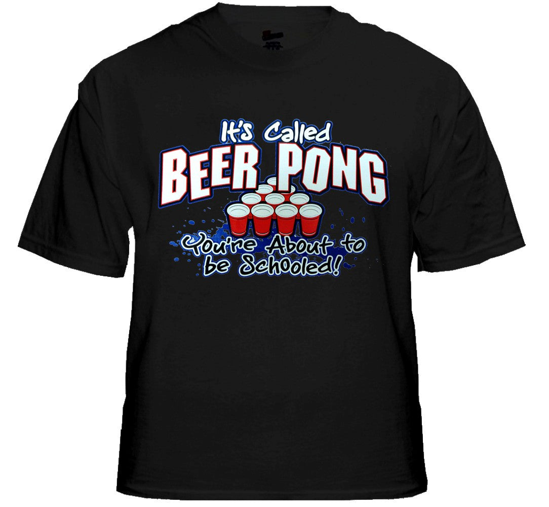 Beer Pong You're About To Get Schooled T-Shirt