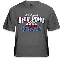 Beer Pong You're About To Get Schooled T-Shirt