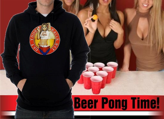 Beer Pong "Get Your Balls Wet Babe" Mens Hoodie