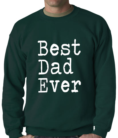 Best Dad Ever Adult Crewneck