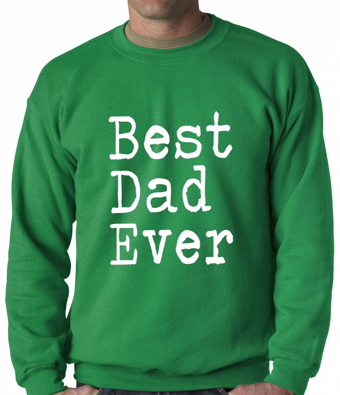 Best Dad Ever Adult Crewneck