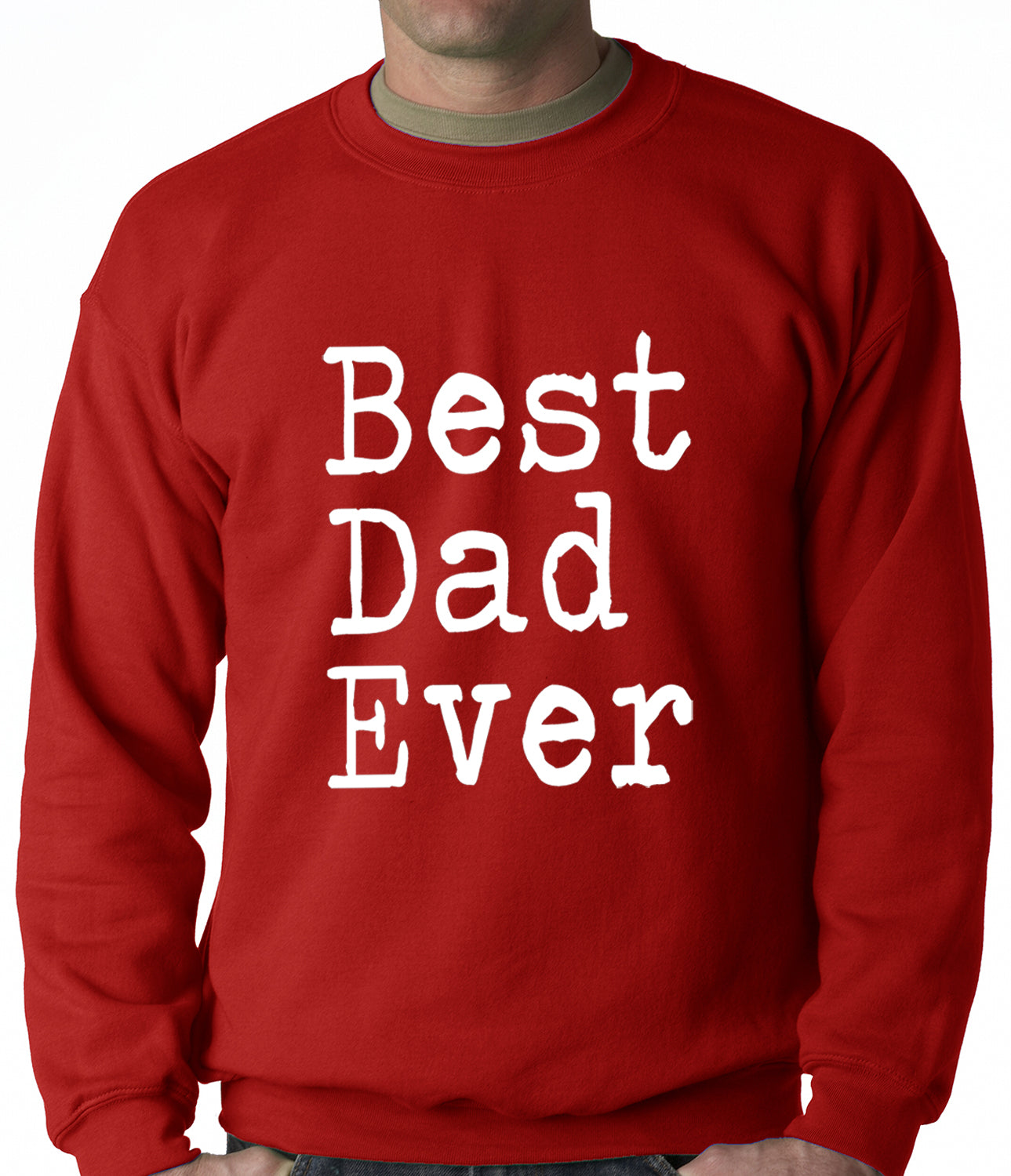 Best Dad Ever Adult Crewneck