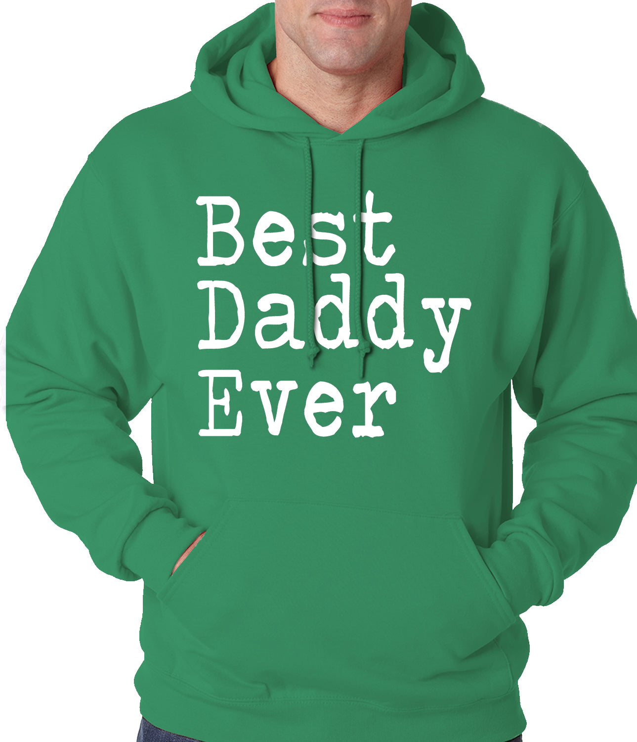 Best Daddy Ever Adult Hoodie
