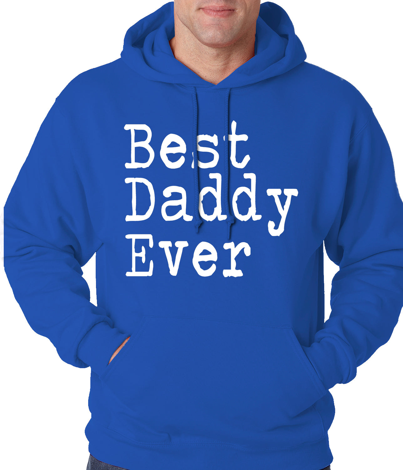 Best Daddy Ever Adult Hoodie