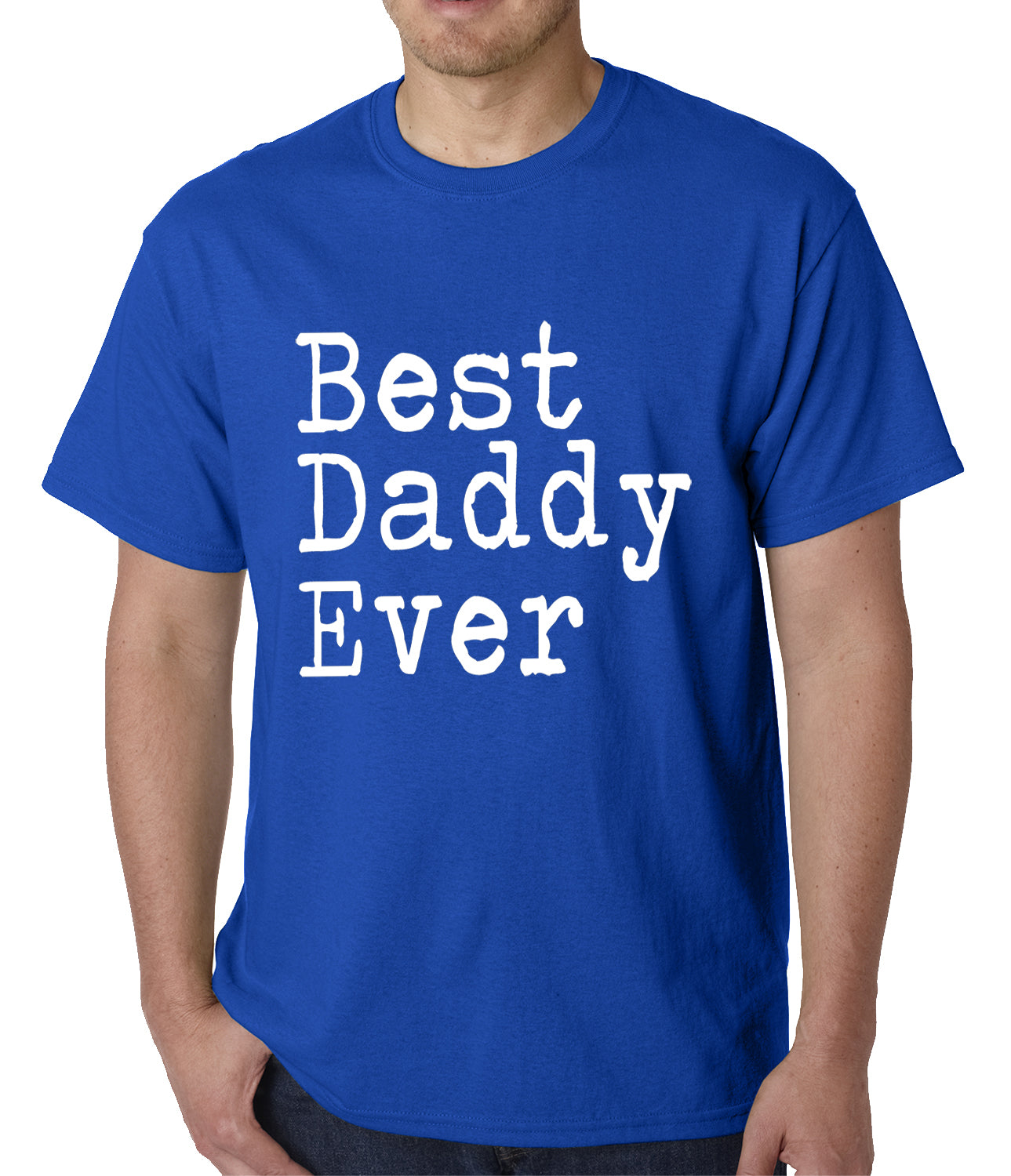 Best Daddy Ever Mens T-shirt