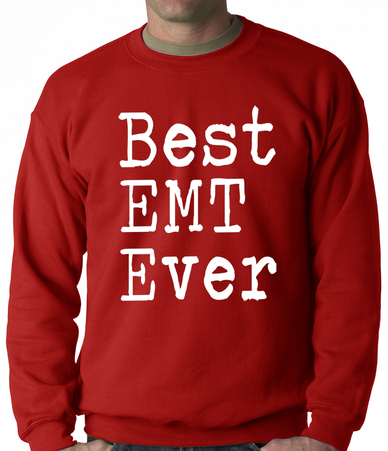 Best EMT Ever Adult Crewneck