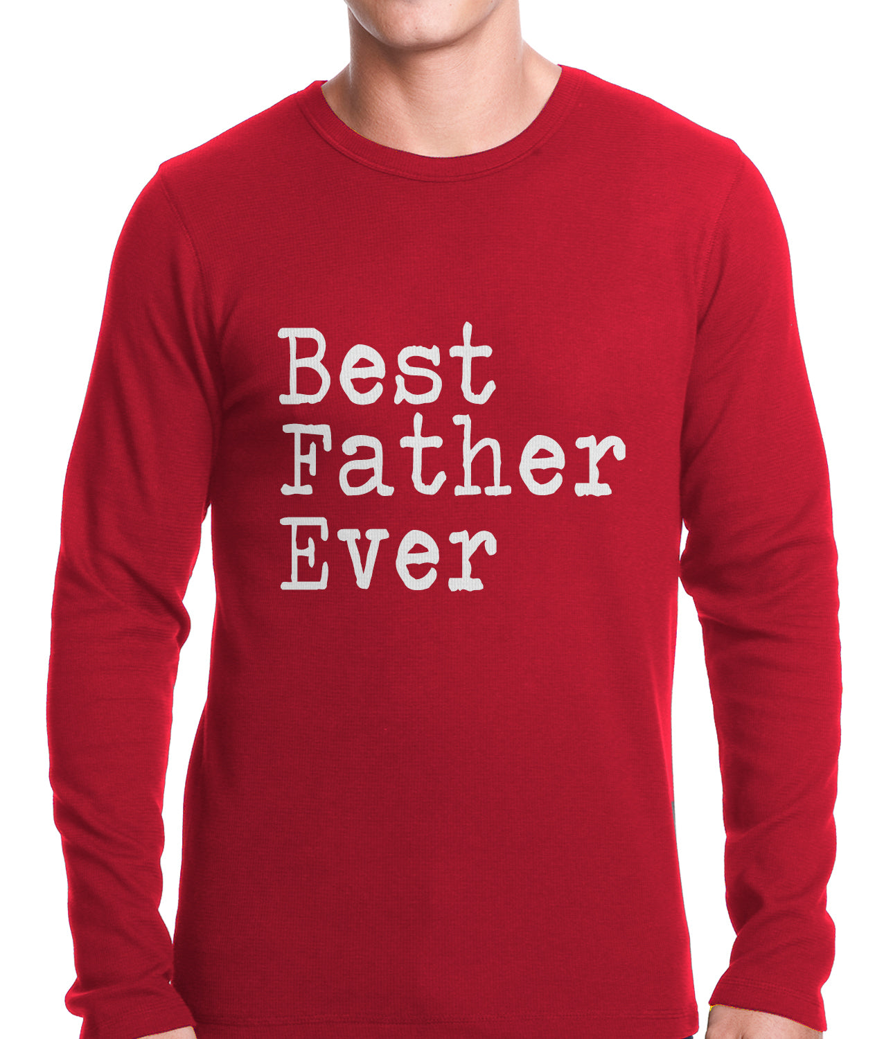 Best Father Ever Thermal Shirt