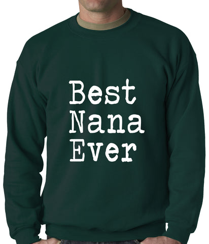 Best Nana Ever Adult Crewneck