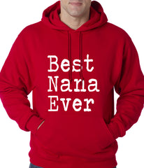 Best Nana Ever Adult Hoodie