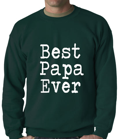 Best Papa Ever Adult Crewneck