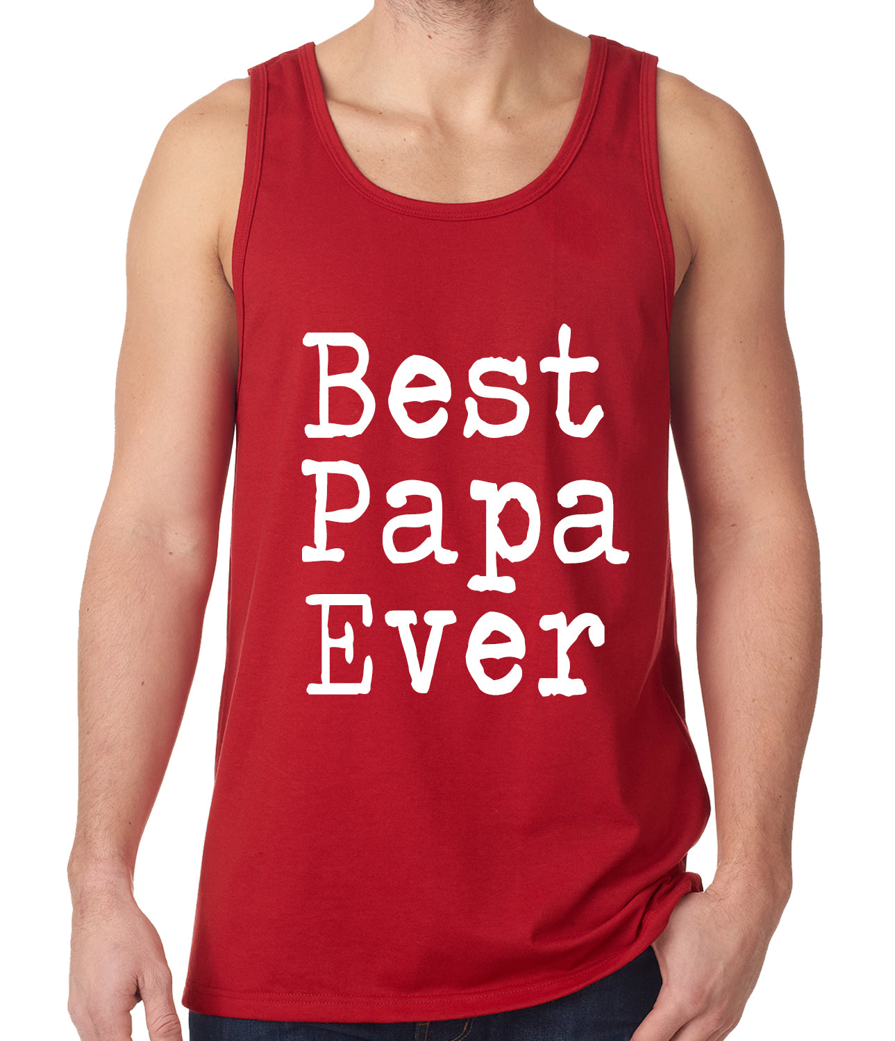 Best Papa Ever Tank Top