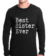 Best Sister Ever Thermal Shirt