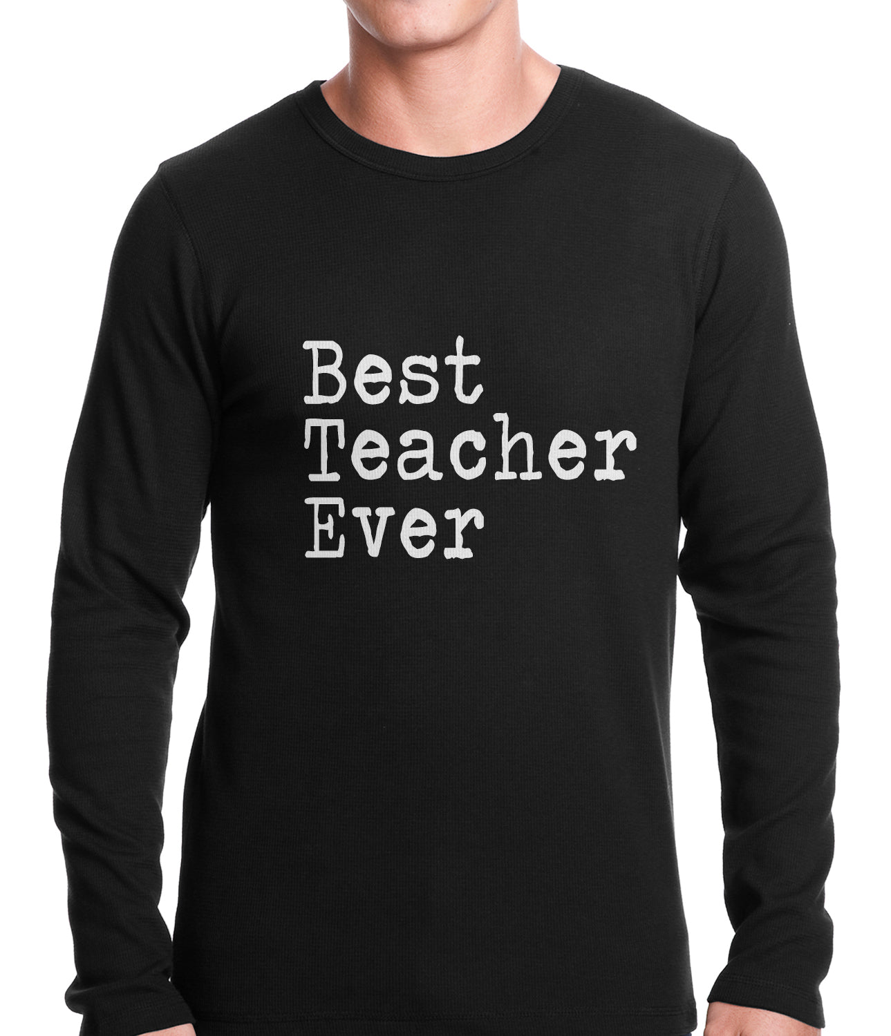 Best Teacher Ever Thermal Shirt