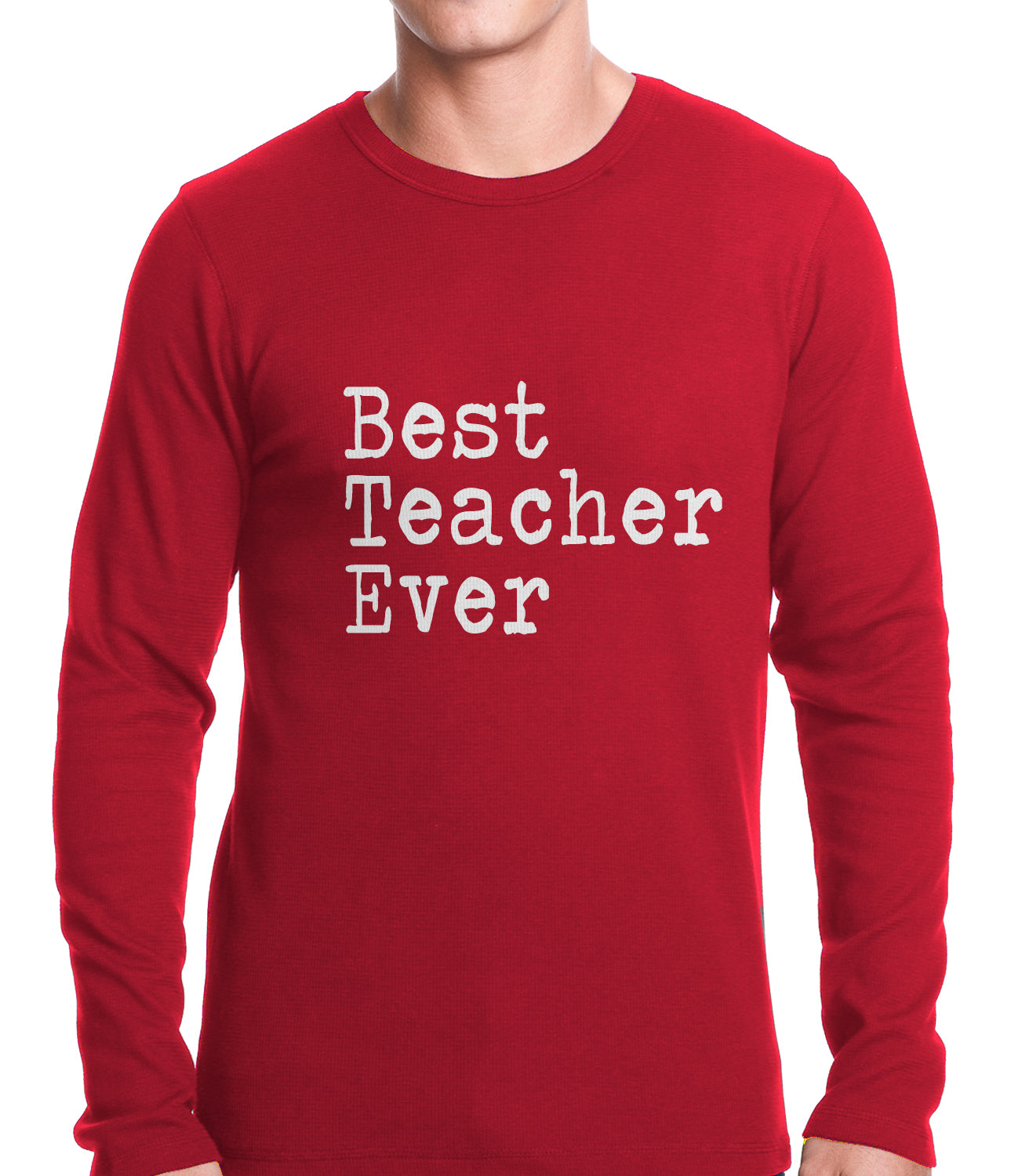 Best Teacher Ever Thermal Shirt