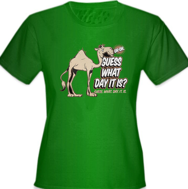 Bewild Guess What Day It Is? Camel Hump Day Girl's T-Shirt