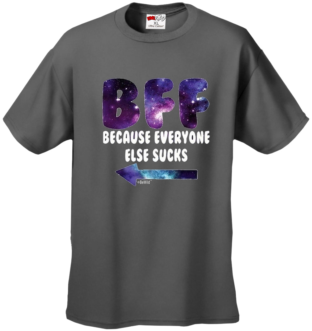 BFF - Galaxy - Everyone Else Sucks (Arrow Left) Men's T-Shirt