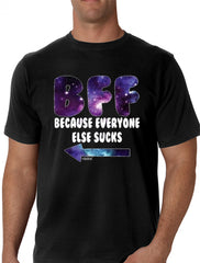 BFF - Galaxy - Everyone Else Sucks (Arrow Left) Men's T-Shirt