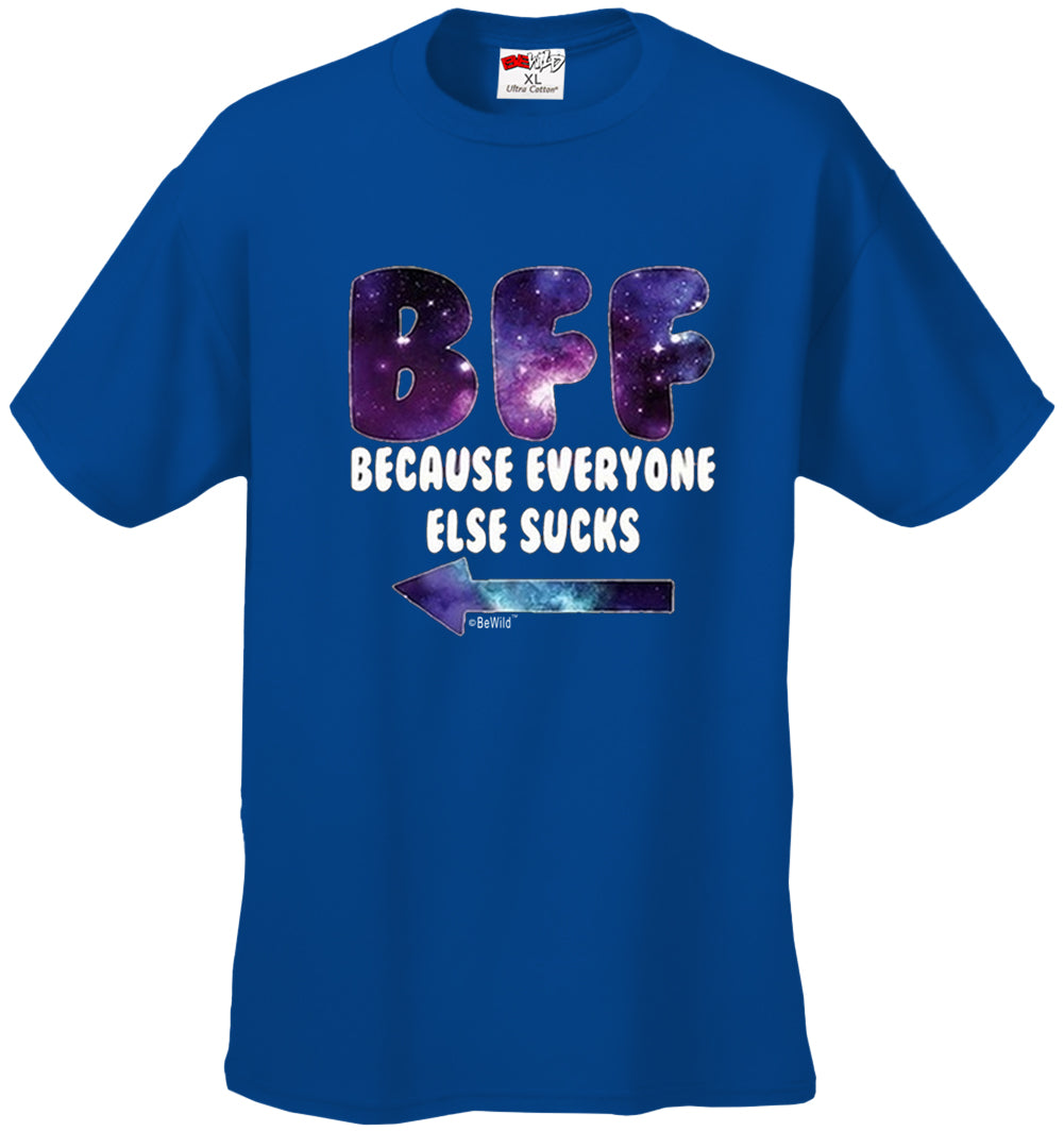 BFF - Galaxy - Everyone Else Sucks (Arrow Left) Men's T-Shirt