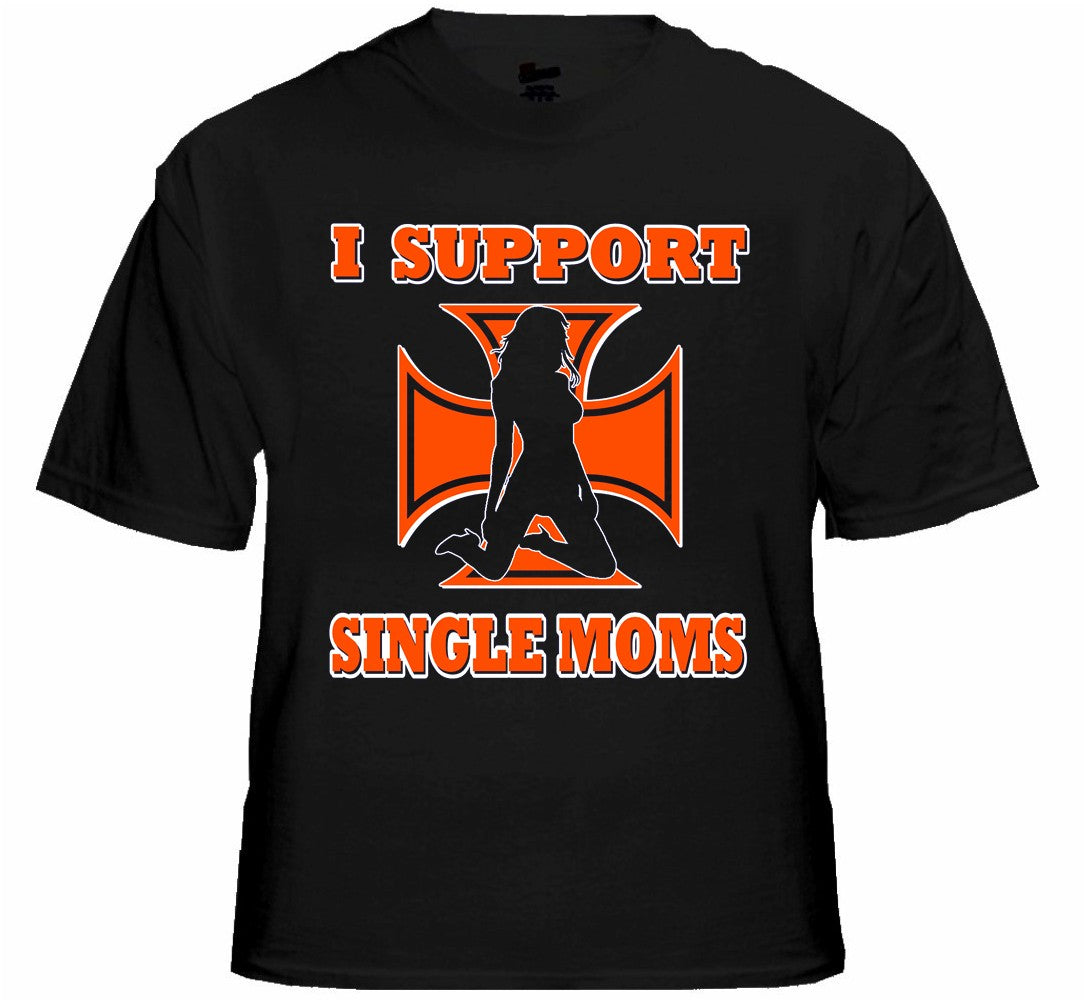 Biker Shirts - "I Support Single Moms" Biker Shirt