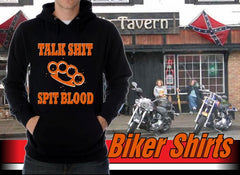 "Talk Shit Spit Blood" Biker Hoodie