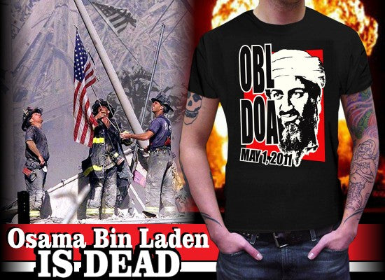 Osama Bin Laden KIA - Dead on Arrival T-Shirt
