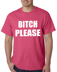 Bitch Please, as worn by Khloe Kardashian Mens T-shirt