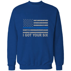 Blue Line American Flag - I Got Your Six - Blue Lives Matter Adult Crewneck
